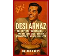 Desi Arnaz Memoir 2025: The Rhythm, the Romance, and the Real Story Behind Hollywood’s Latin Trailblazer