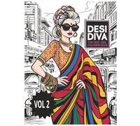 Desi Diva Vol. 2 The Desi Girl Coloring Book: Desi Diva Printable Coloring Book, Indian Beauty Designs, Adult Coloring Book for Relaxation, South Asian Culture Pages