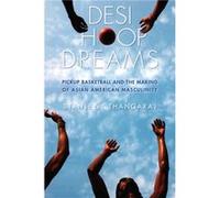Desi Hoop Dreams by Stanley I. Thangaraj Stanley I. Thangaraj (Auteur)