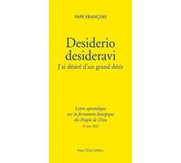 Desiderio desideravi - J'ai désiré d'un grand désir - lettre apostolique sur la formation liturgique
