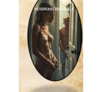DESIDERIO IMMORALE: 1° VOLUME DESIDERIO IMMORALE
