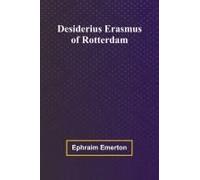 Desiderius Erasmus Of Rotterdam