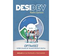 Desidev Optimisez votre chaine de valeur produit digital - Nadia Djelassi - Youstory Eds - broché - Manuel
