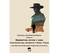 Desiertos, mitos y cine: Centauros del desierto y París, Texas