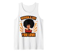 Design A Life Your Love Black Girl Power Women Melanin Magic Débardeur