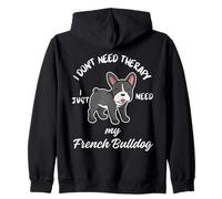 Design amoureux du bouledogue français, « I Just Need My Dog » Sweat à Capuche
