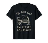 Design amusant avec inscription « I'm Not Old I'm Revved and Ready » T-Shirt