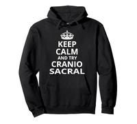 Design Amusant avec Inscription « Keep Calm and Try Craniosacral Therapy » Sweat à Capuche
