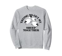 Design Amusant avec Inscription « Try to Get My Sheep Together » Sweatshirt