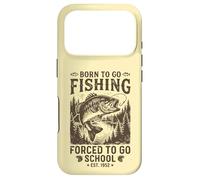 Design Amusant Born to Go Fishing Forced to Go School Coque pour iPhone 17 Pro