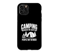 Design Amusant « Camping Makes Me Happy People Not So Much » Coque pour iPhone 11 Pro