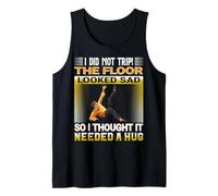 Design amusant de blague qui tombe - Le sol a l'air triste! Débardeur