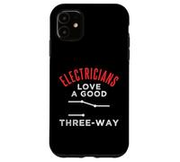 Design amusant de jeu de mots d'électricien à trois voies Coque pour iPhone 11