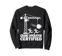Design Amusant de travailleur de la Construction certifié par Un opérateur de Grue Sweatshirt
