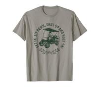 Design Amusant de voiturette de Golf « Entrez, asseyez-Vous, taisez-Vous et tenez Bon » T-Shirt