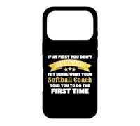 Design Amusant d'entraîneur de Softball If At First You Don't Succeed Coque pour iPhone 17 Pro