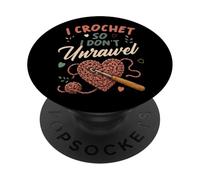 Design Amusant en Crochet I Crochet So I Don't Unravel PopSockets PopGrip Adhésif