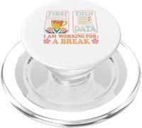 Design Amusant « First Coffee Then Data » PopSockets PopGrip pour MagSafe