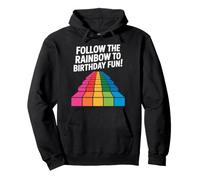 Design Amusant Follow The Rainbow to Birthday Sweat à Capuche