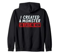 Design Amusant « I Created a Monster She Calls Me Mom » Sweat à Capuche