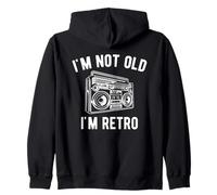 Design Amusant « I'm Not Old I'm Retro » Sweat à Capuche