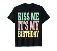Design Amusant « Kiss Me It's My Birthday » pour Fille T-Shirt