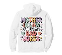 Design Amusant « Mother in Law Loves My Bad Jokes » Sweat à Capuche