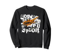 Design Amusant « Nothing Scares Me My Wife is Cypriot » Sweatshirt