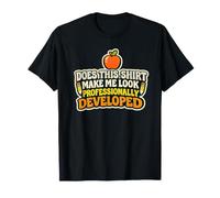 Design Amusant pour Professeur de développement Professionnel T-Shirt