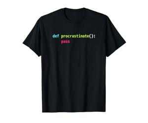 Design amusant Python Code Pun - Def procrastinate pass T-Shirt