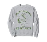 Design Amusant « Stop Look at My Putt » Sweatshirt
