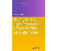 Design, Analysis, And Interpretation Of Genome-Wide Association Scans