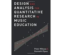 Design And Analysis For Quantitative Research In Music Education