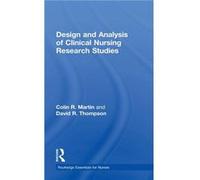 Design and Analysis of Clinical Nursing Research Studies by Colin R Martin Colin R. Martin, David R. Thompson (Auteur)