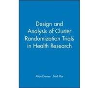 Design and Analysis of Cluster Randomization Trials in Health Research by Donner Hardcover Book Donner, Donner, Allan, Klar, Neil (Auteur)