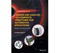 Design and Analysis of Composite Structures for Automotive Applications by Vladimir Kobelev Vladimir Kobelev (Auteur)