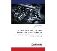 DESIGN AND ANALYSIS OF GEARLESS TRANSMISSION: Advanced Analysis of Gearless Transmission Systems for Modern Engineering