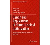 Design And Applications Of Nature Inspired Optimization