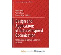 Design And Applications Of Nature Inspired Optimization: Contribution Of Women Leaders In The Field