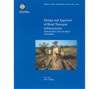 Design and Appraisal of Rural Transport Infrastructure, World Bank Technical Papers Dieter Schelling, Jerry Lebo (Auteur)