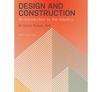 Design and Construction: An Introduction to the Industry