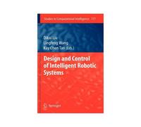 Design And Control Of Intelligent Robotic Systems