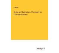 Design And Contruction Of Formwork For Concrete Structures