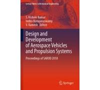 Design And Development Of Aerospace Vehicles And Propulsion Systems