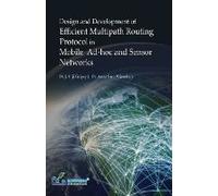 Design And Development Of Efficient Multipath Routing Protocol In Mobile Ad-Hoc And Sensor Networks