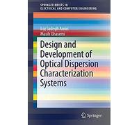 Design And Development Of Optical Dispersion Characterization Systems