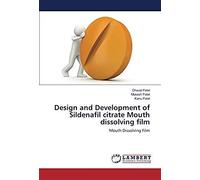 Design and Development of Sildenafil citrate Mouth dissolving film: Mouth Dissolving Film