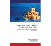 Design and Evaluation of Single Sampling Plans: Variables Based on Normal and Non-normal Distributions