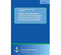 Design And Fabrication Of Equal Channel Angular Extrusion Process Analysis For Non-Ferrous Materials