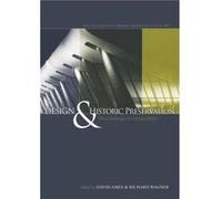 Design and Historic Preservation Edited by David L Ames , Edited by Richard Wagner (Auteur)